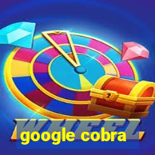 google cobra